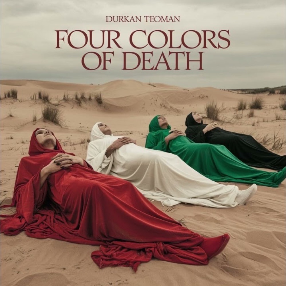 Four Colors of Death — Durkan Teoman