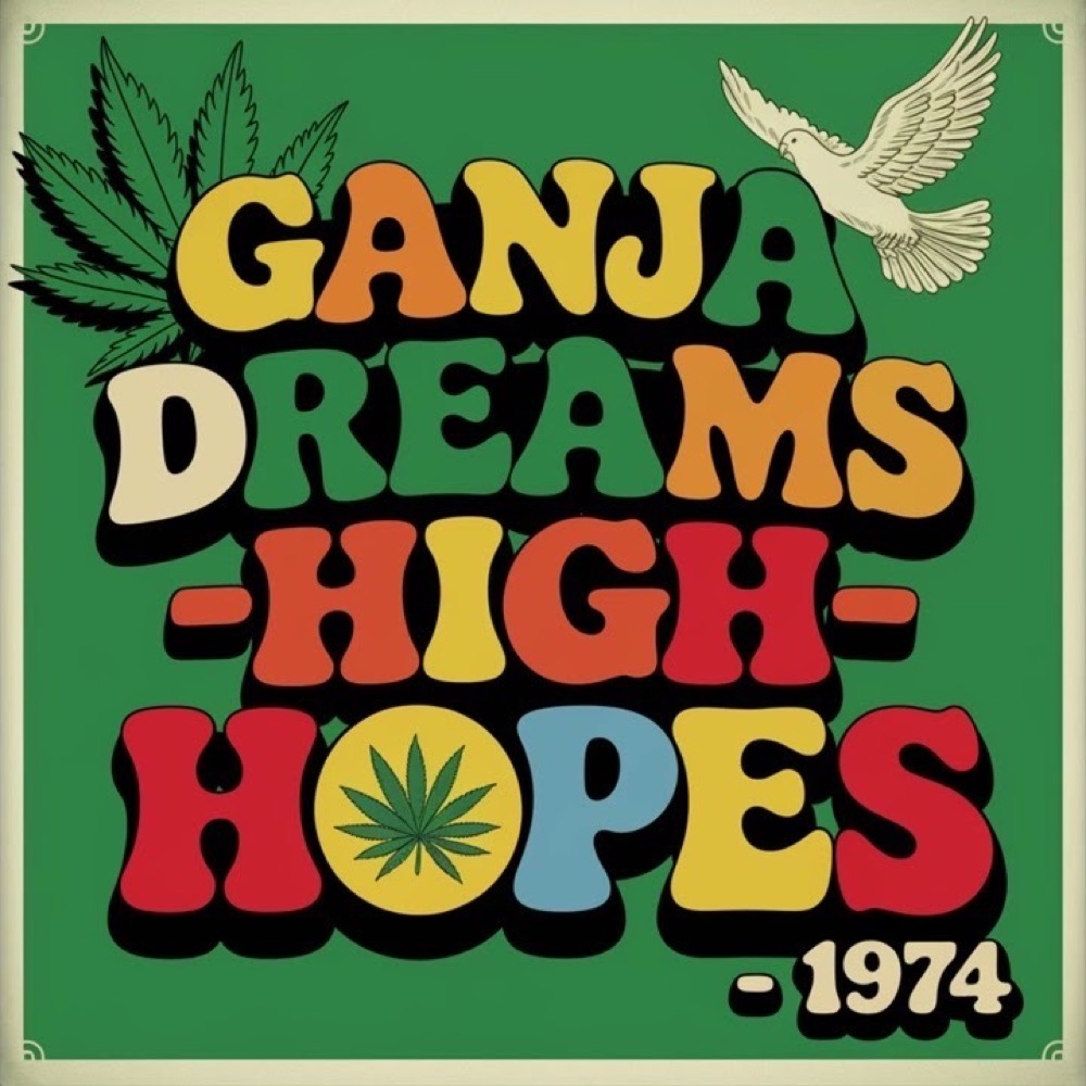 High Hopes — Ganja Dreams